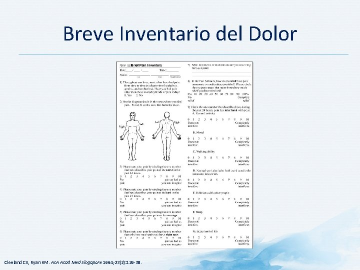 Breve Inventario del Dolor Cleeland CS, Ryan KM. Ann Acad Med Singapore 1994; 23(2):