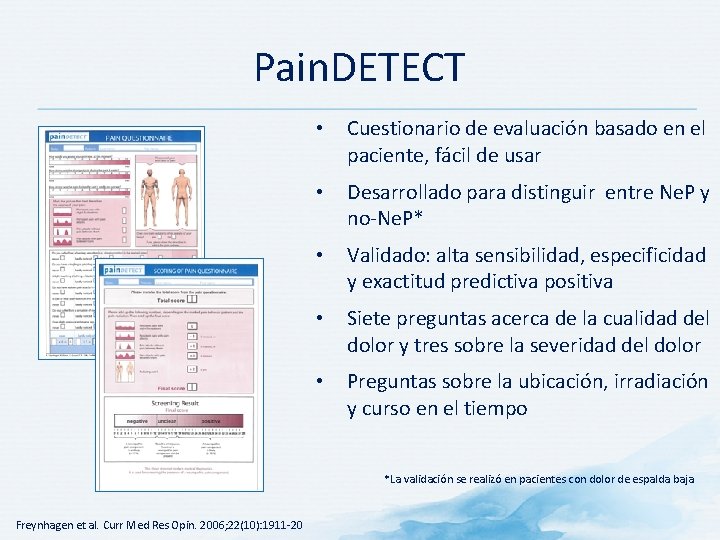 Pain. DETECT • Cuestionario de evaluación basado en el paciente, fácil de usar •