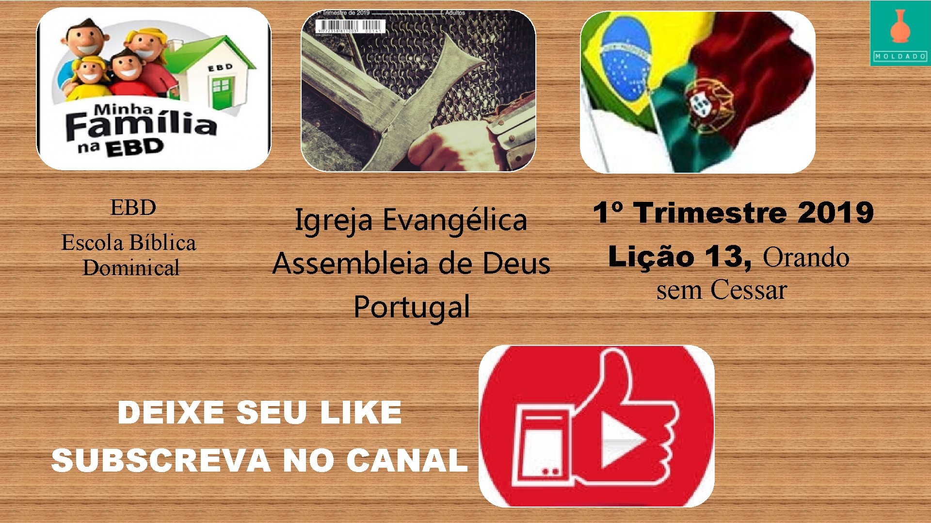 EBD Escola Bíblica Dominical Igreja Evangélica Assembleia de Deus Portugal DEIXE SEU LIKE SUBSCREVA