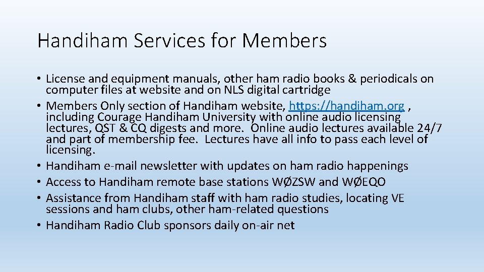 Handiham Services for Members • License and equipment manuals, other ham radio books & Handiham Services for Members • License and equipment manuals, other ham radio books &