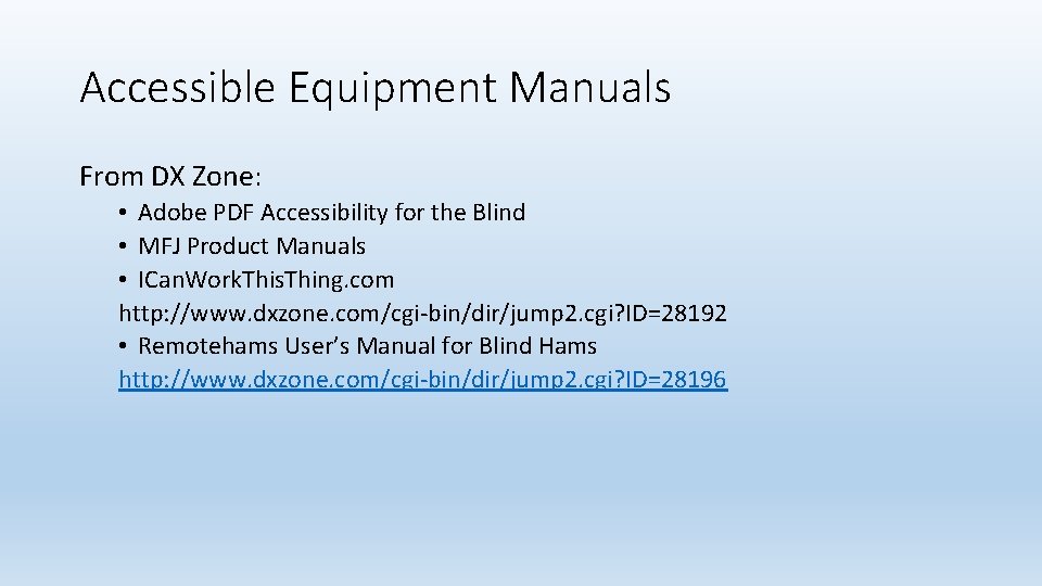 Accessible Equipment Manuals From DX Zone: • Adobe PDF Accessibility for the Blind • Accessible Equipment Manuals From DX Zone: • Adobe PDF Accessibility for the Blind •