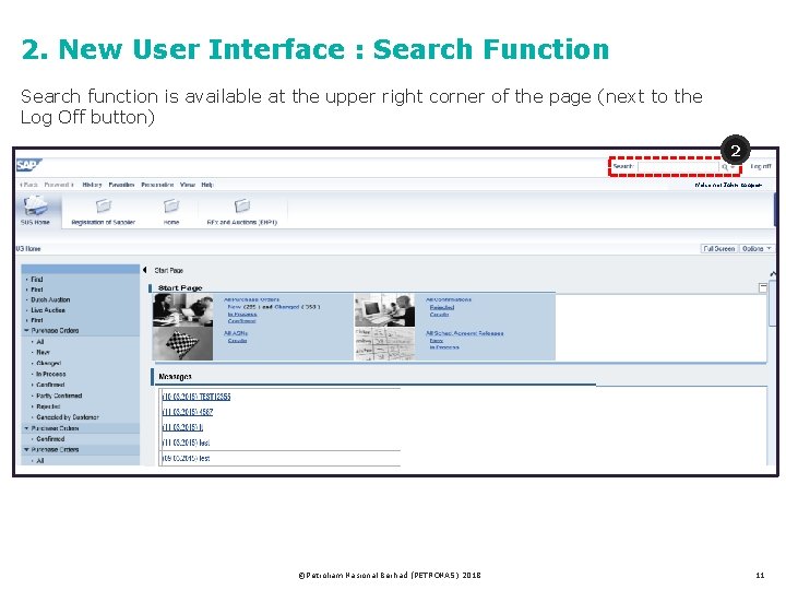 2. New User Interface : Search Function Search function is available at the upper