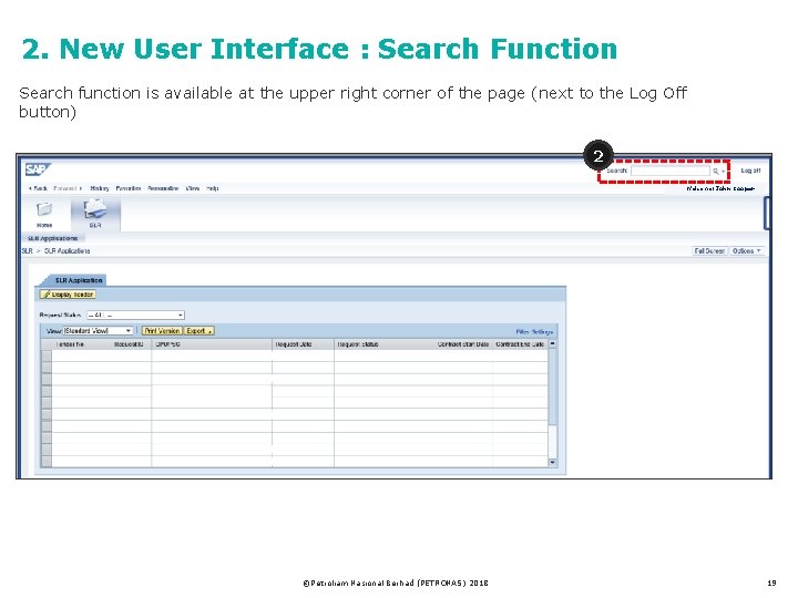 2. New User Interface : Search Function Search function is available at the upper