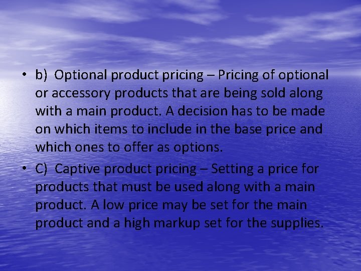  • b) Optional product pricing – Pricing of optional or accessory products that