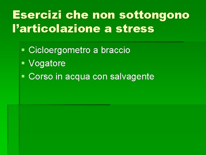 Esercizi che non sottongono l’articolazione a stress § § § Cicloergometro a braccio Vogatore