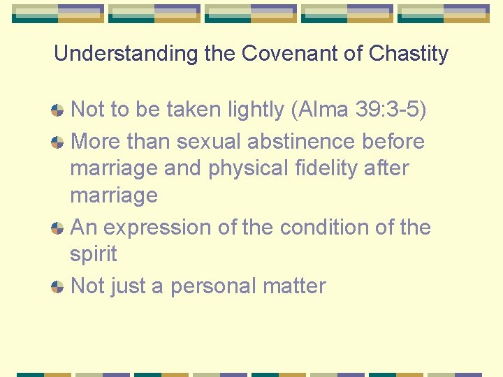 Understanding the Covenant of Chastity Not to be taken lightly (Alma 39: 3 -5)