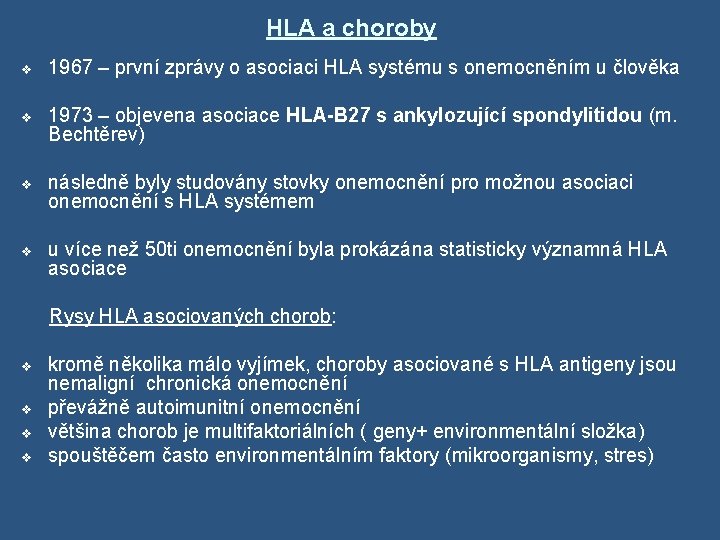 HLA a choroby v 1967 – první zprávy o asociaci HLA systému s onemocněním