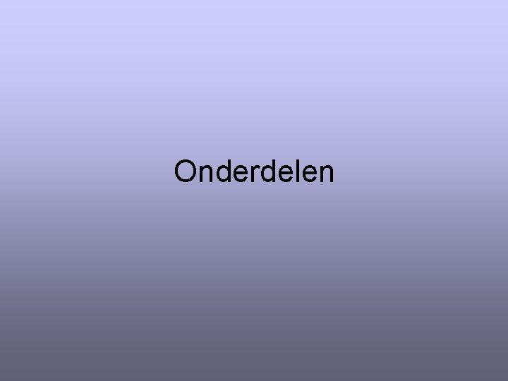 Onderdelen 