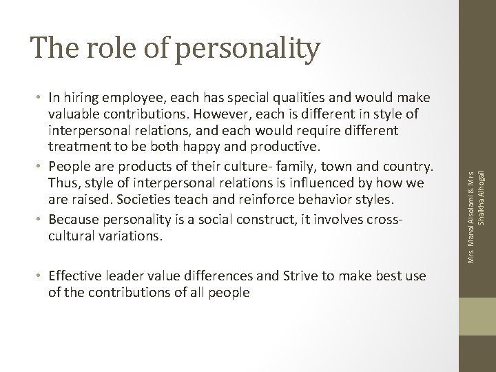  • In hiring employee, each has special qualities and would make valuable contributions.