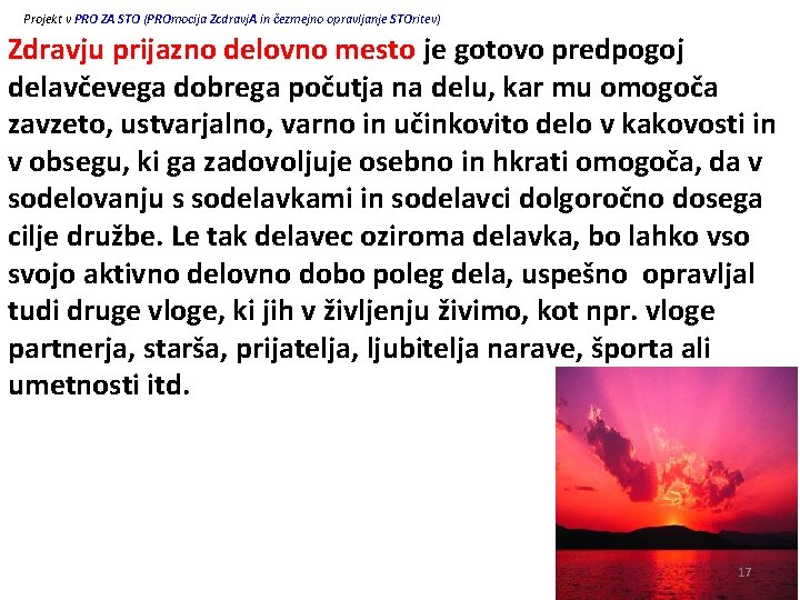 Projekt v PRO ZA STO (PROmocija Zcdravj. A in čezmejno opravljanje STOritev) Zdravju prijazno