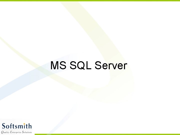 MS SQL Server 