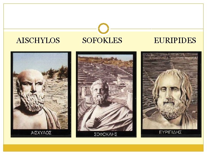 AISCHYLOS SOFOKLES EURIPIDES 