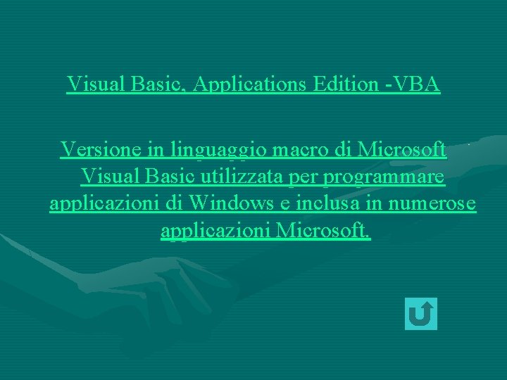 Visual Basic, Applications Edition -VBA Versione in linguaggio macro di Microsoft Visual Basic utilizzata