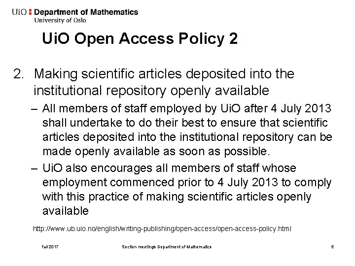 Ui. O Open Access Policy 2 2. Making scientific articles deposited into the institutional