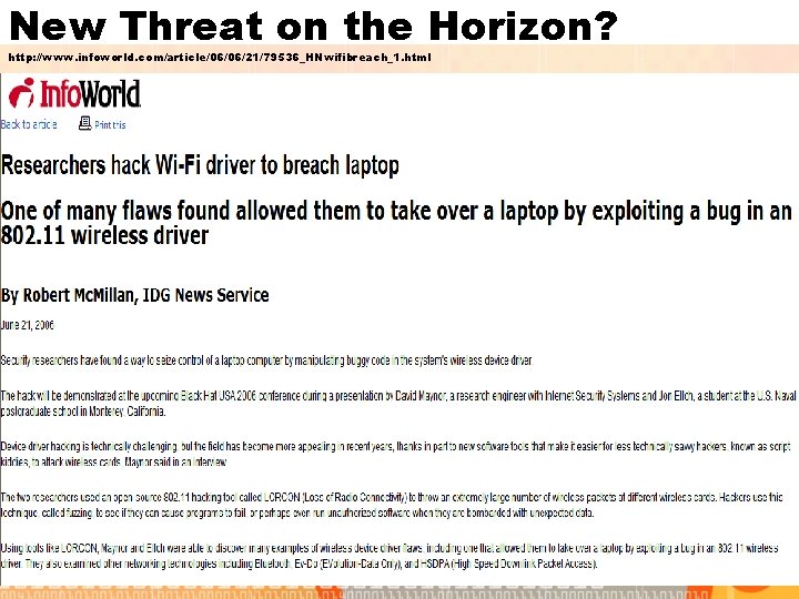 New Threat on the Horizon? http: //www. infoworld. com/article/06/06/21/79536_HNwifibreach_1. html 