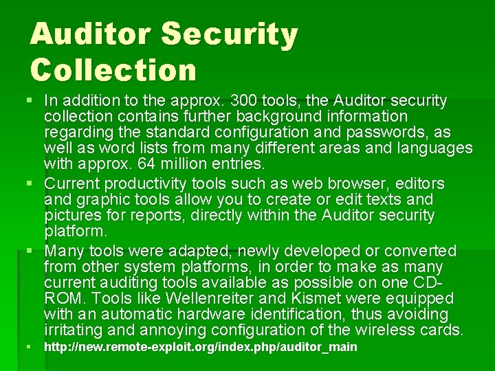 Auditor Security Collection § In addition to the approx. 300 tools, the Auditor security