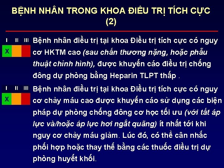 BỆNH NH N TRONG KHOA ĐIỀU TRỊ TÍCH CỰC (2) • Bệnh nhân điều