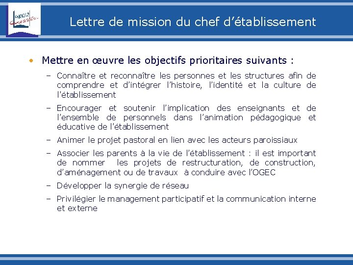 Lettre de mission du chef d’établissement • Mettre en œuvre les objectifs prioritaires suivants