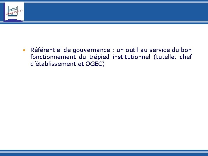  • Référentiel de gouvernance : un outil au service du bon fonctionnement du