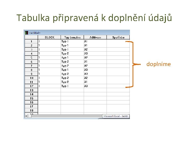 Tabulka připravená k doplnění údajů doplníme 