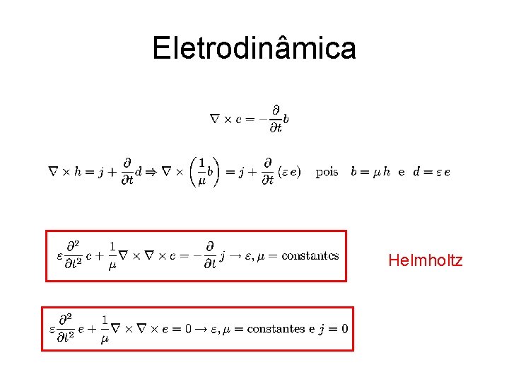 Eletrodinâmica Helmholtz 