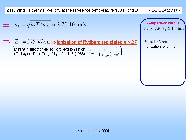 assuming Ps thermal velocity at the reference temperature 100 K and B =1 T