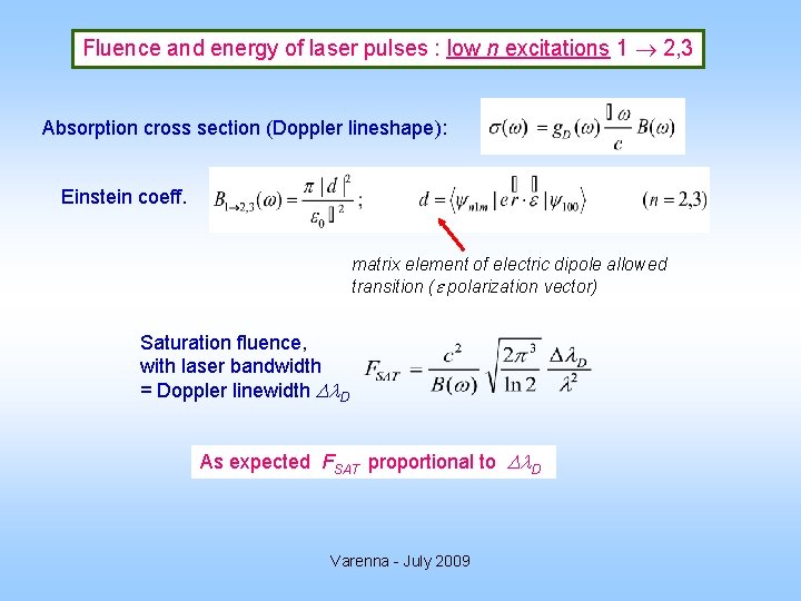 Fluence and energy of laser pulses : low n excitations 1 2, 3 Absorption