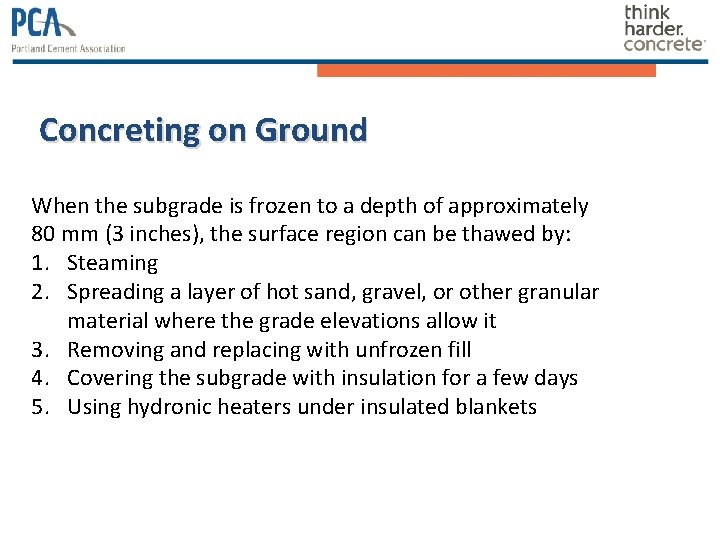 Concreting on Ground When the subgrade is frozen to a depth of approximately 80