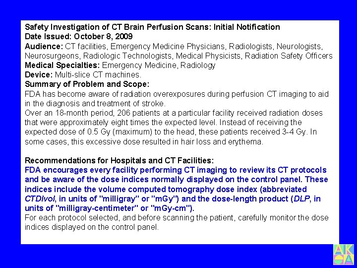 Safety Investigation of CT Brain Perfusion Scans: Initial Notification Date Issued: October 8, 2009