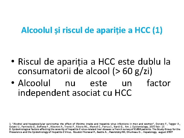 Alcoolul și riscul de apariție a HCC (1) • Riscul de apariția a HCC
