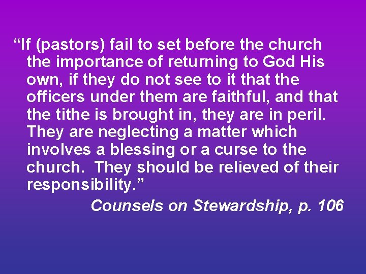 “If (pastors) fail to set before the church the importance of returning to God