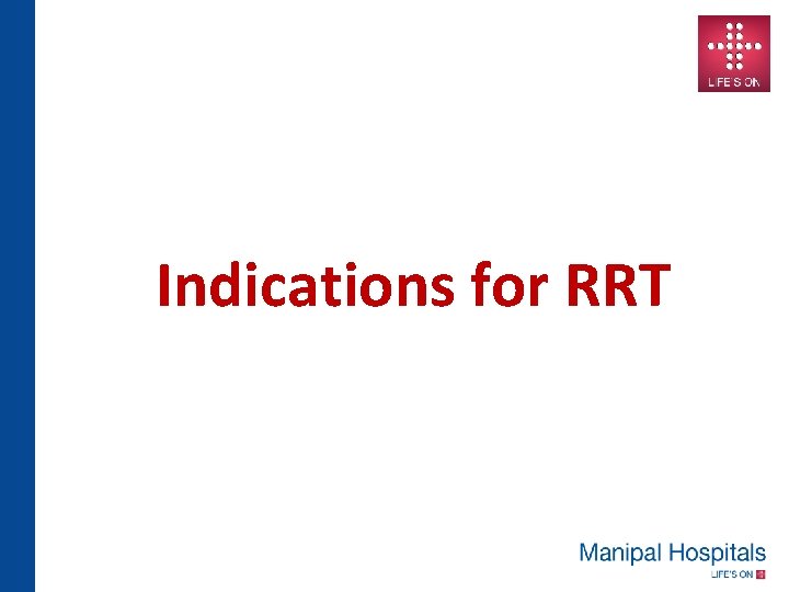 Indications for RRT 