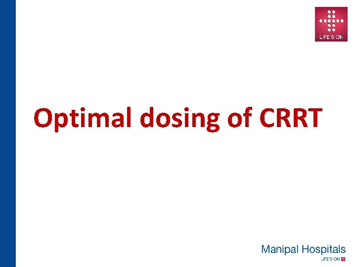 Optimal dosing of CRRT 