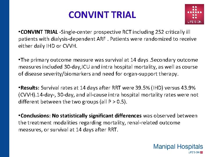 CONVINT TRIAL • CONVINT TRIAL -Single-center prospective RCT including 252 critically ill patients with