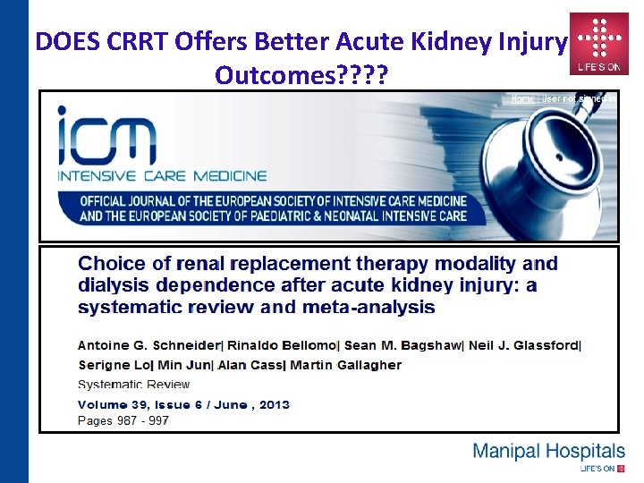 DOES CRRT Offers Better Acute Kidney Injury Outcomes? ? 