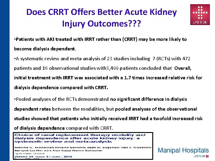 Does CRRT Offers Better Acute Kidney Injury Outcomes? ? ? • Patients with AKI