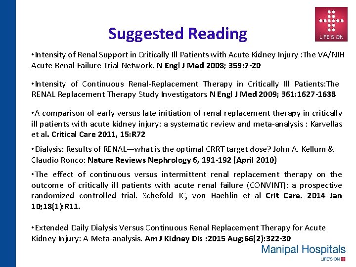 Suggested Reading • Intensity of Renal Support in Critically Ill Patients with Acute Kidney