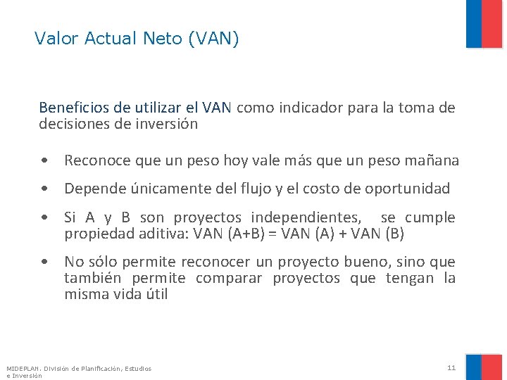 Valor Actual Neto (VAN) Beneficios de utilizar el VAN como indicador para la toma