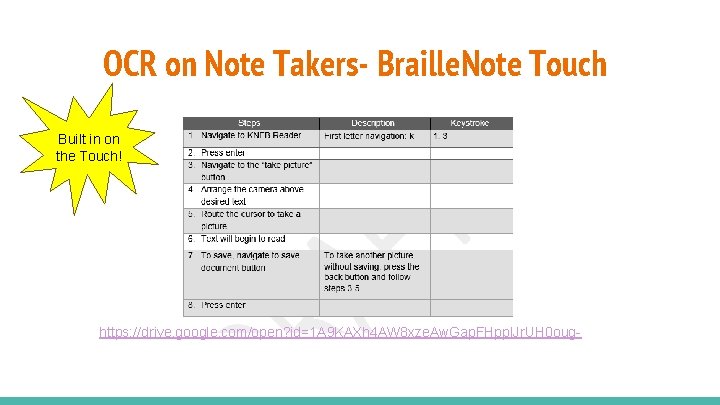 OCR on Note Takers- Braille. Note Touch Built in on the Touch! https: //drive.