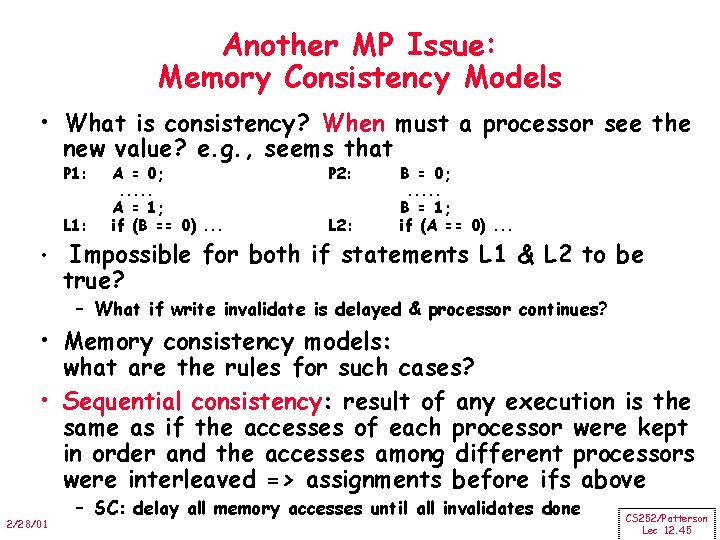 Another MP Issue: Memory Consistency Models • What is consistency? When must a processor