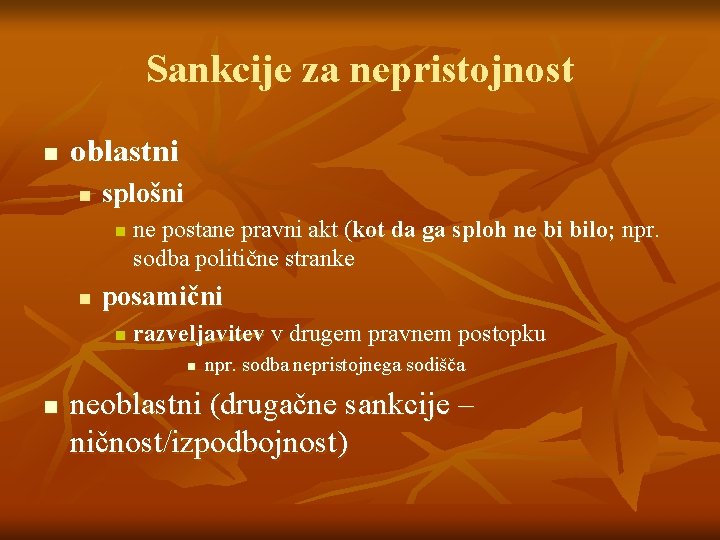 Sankcije za nepristojnost n oblastni n splošni n n ne postane pravni akt (kot Sankcije za nepristojnost n oblastni n splošni n n ne postane pravni akt (kot