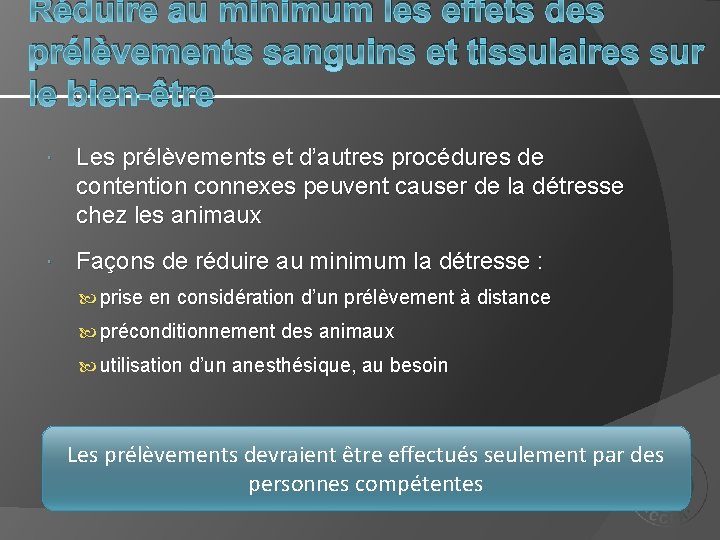 Réduire au minimum les effets des prélèvements sanguins et tissulaires sur le bien-être Les