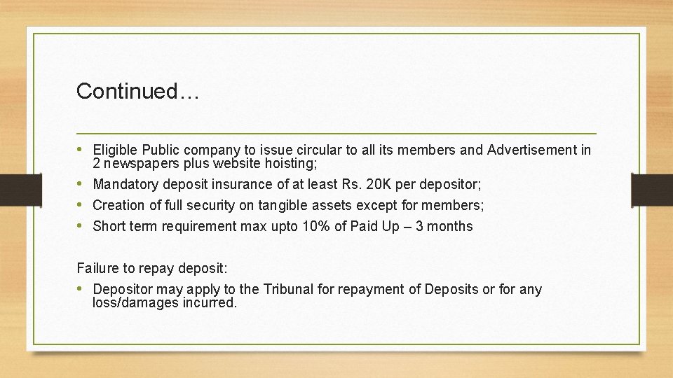 Continued… • Eligible Public company to issue circular to all its members and Advertisement