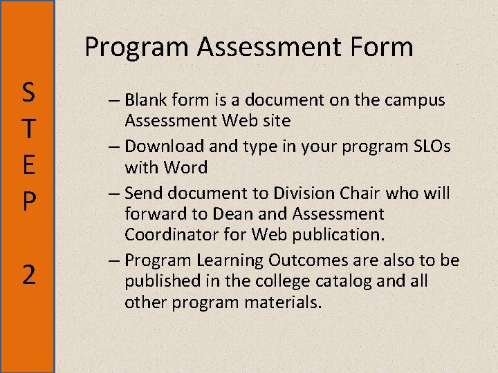 Program Assessment Form S T E P 2 – Blank form is a document