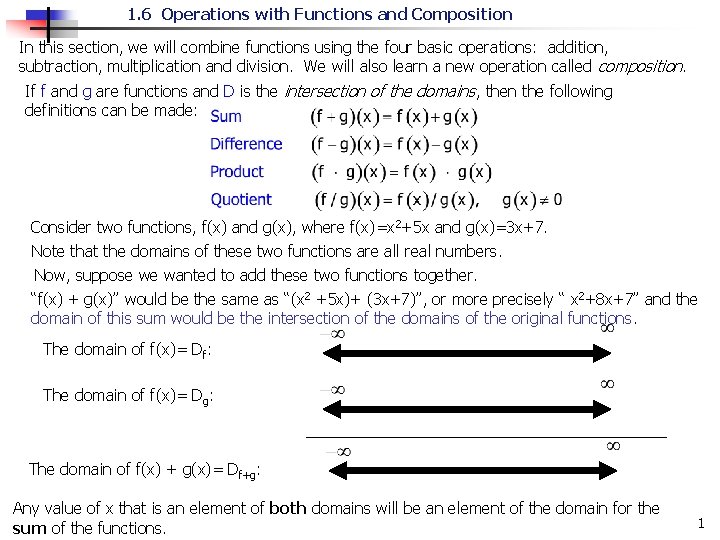 1. 6 Operations with Functions and Composition In this section, we will combine functions