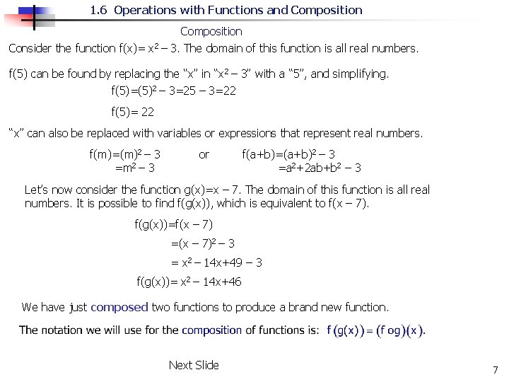 1. 6 Operations with Functions and Composition Consider the function f(x)= x 2 –