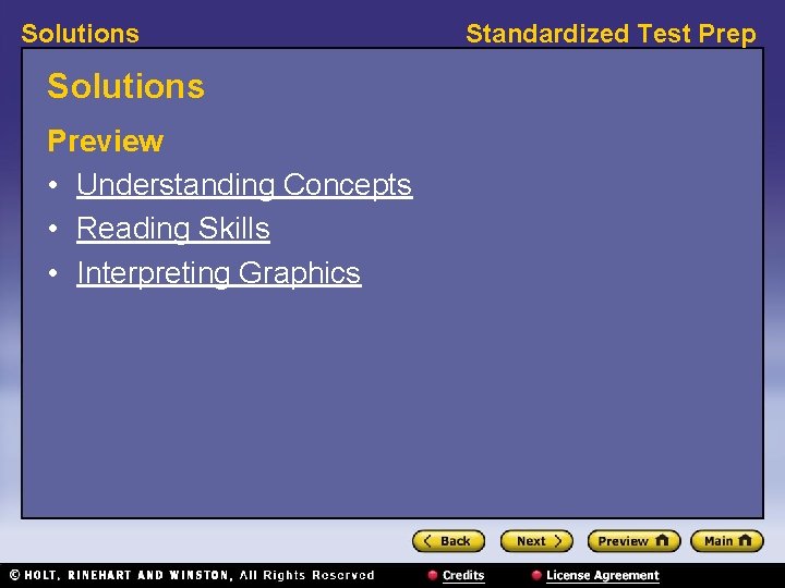 Solutions Preview • Understanding Concepts • Reading Skills • Interpreting Graphics Standardized Test Prep Solutions Preview • Understanding Concepts • Reading Skills • Interpreting Graphics Standardized Test Prep