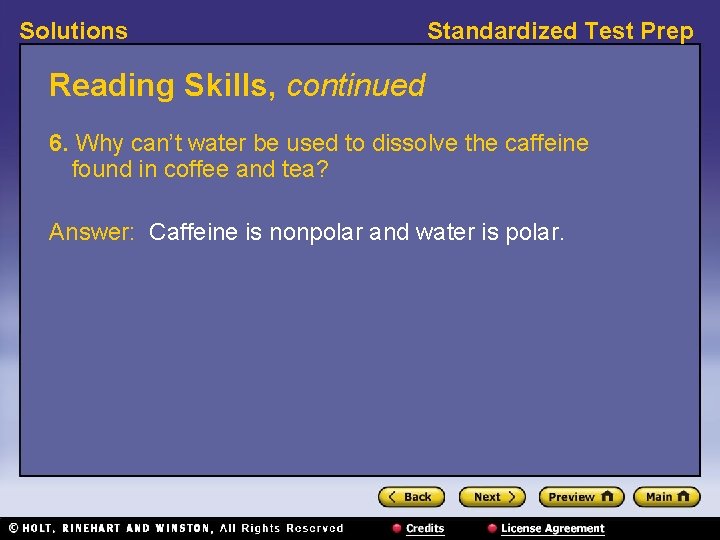Solutions Standardized Test Prep Reading Skills, continued 6. Why can’t water be used to Solutions Standardized Test Prep Reading Skills, continued 6. Why can’t water be used to