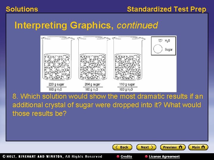 Solutions Standardized Test Prep Interpreting Graphics, continued 8. Which solution would show the most Solutions Standardized Test Prep Interpreting Graphics, continued 8. Which solution would show the most