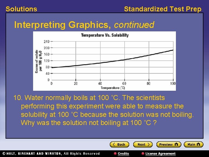 Solutions Standardized Test Prep Interpreting Graphics, continued 10. Water normally boils at 100 ˚C. Solutions Standardized Test Prep Interpreting Graphics, continued 10. Water normally boils at 100 ˚C.